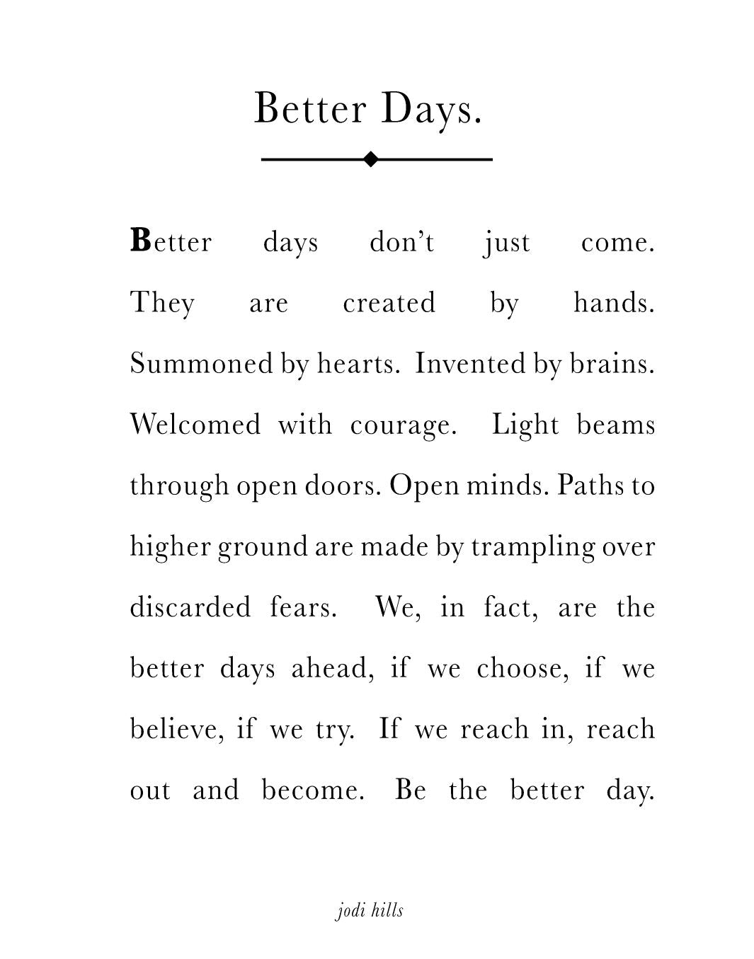 better days