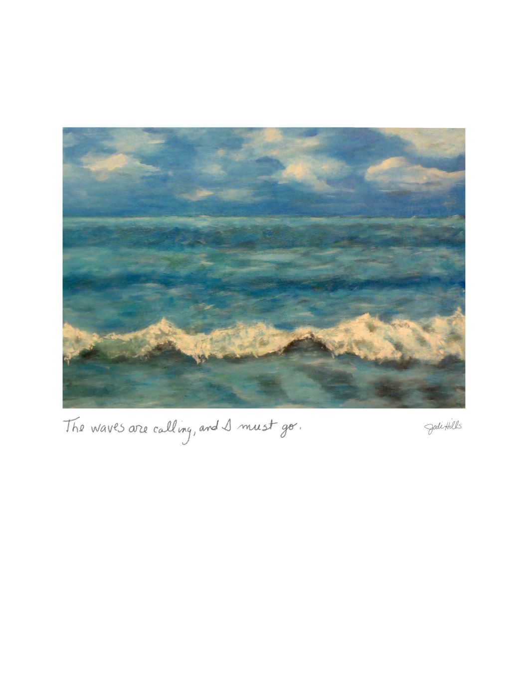 the waves are calling