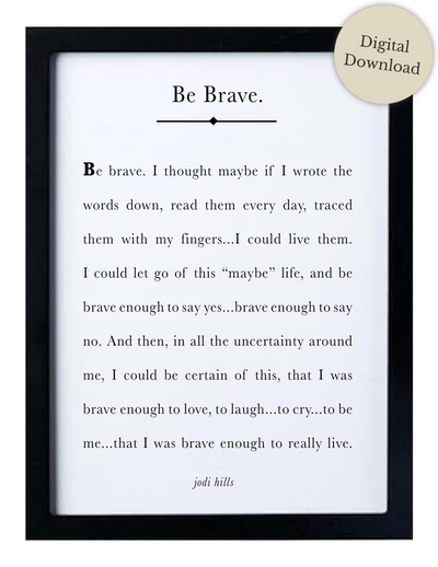 be brave - printable