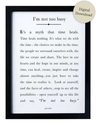 i'm not too busy - printable